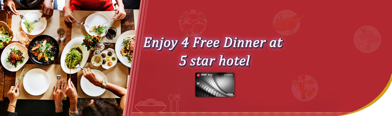 4 Free Dinner at 5 star hotel